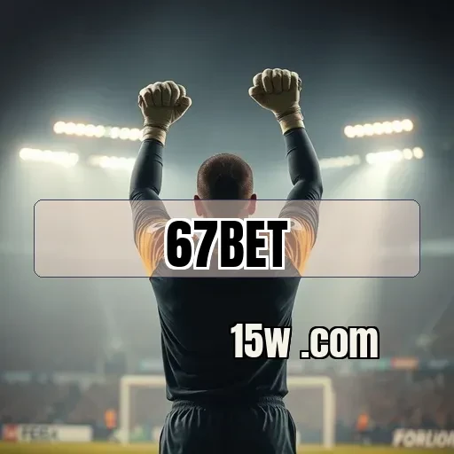 67bet plataforma Apostas Ao Vivo